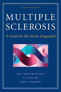 Cover image for Multiple Sclerosis: A Guide for the Newly Diagnosed, Third Edition