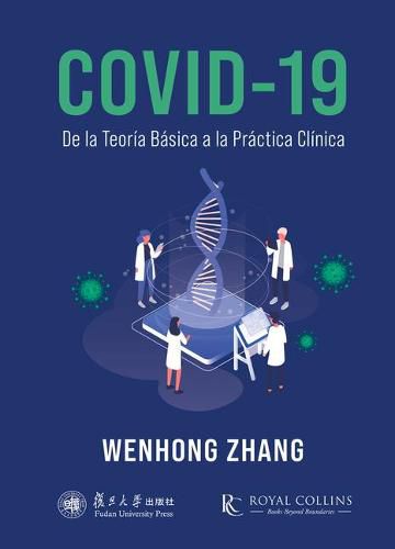 Cover image for Covid-19: de la Teoria Basica a la Practica Clinica