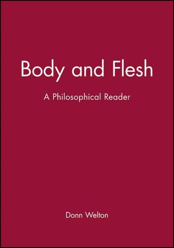 Cover image for Body and Flesh: A Philosophical Reader