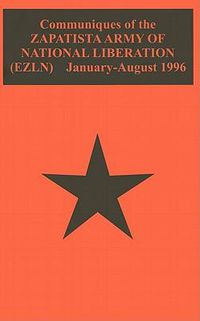 Cover image for Communiques of the Zapatista Army of National Liberation (EZLN) January-August 1996