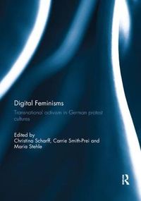 Cover image for Digital Feminisms: Transnational activism in German protest cultures