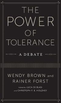 Cover image for The Power of Tolerance: A Debate