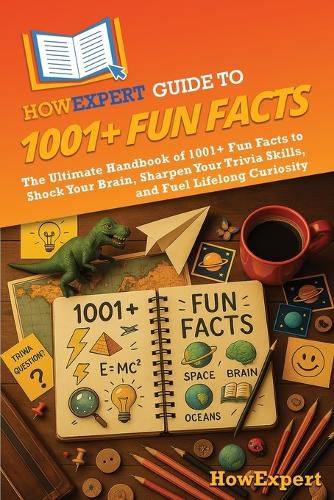 Cover image for HowExpert Guide to 1001+ Fun Facts