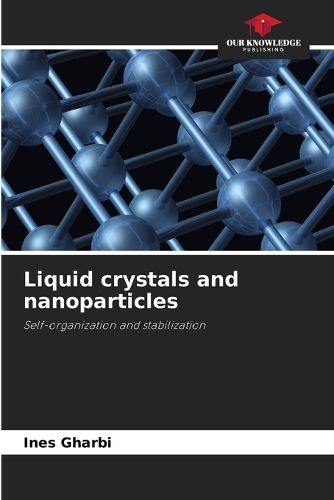 Cover image for Liquid crystals and nanoparticles