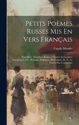 Cover image for Petits Poemes Russes Mis En Vers Francais