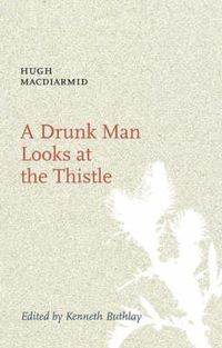 Cover image for A Drunk Man Looks at the Thistle