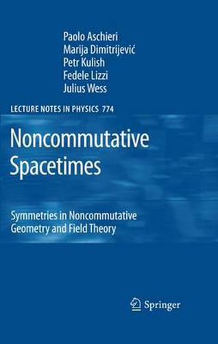 Cover image for Noncommutative Spacetimes: Symmetries in Noncommutative Geometry and Field Theory