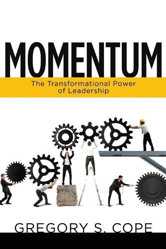 Cover image for Momentum: The Transformational Power of Leadership