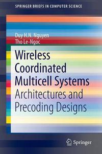 Cover image for Wireless Coordinated Multicell Systems: Architectures and Precoding Designs