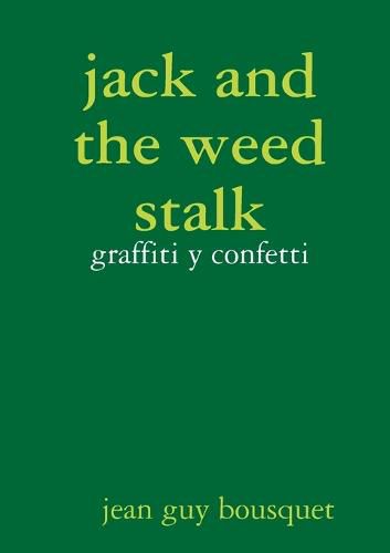 jack and the weed stalk graffiti y confetti