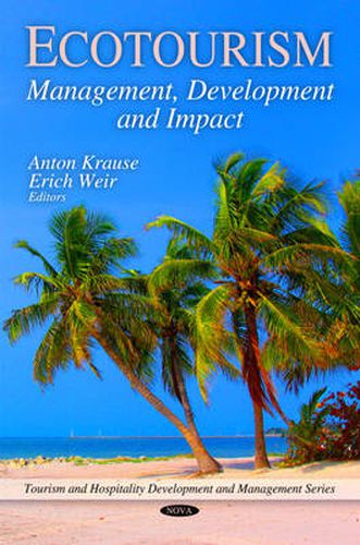 Cover image for Ecotourism: Management, Development & Impact