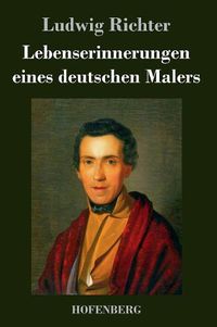 Cover image for Lebenserinnerungen eines deutschen Malers