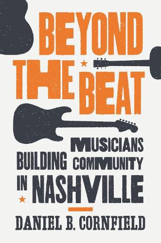 Cover image for Beyond the Beat: Musicians Building Community in Nashville