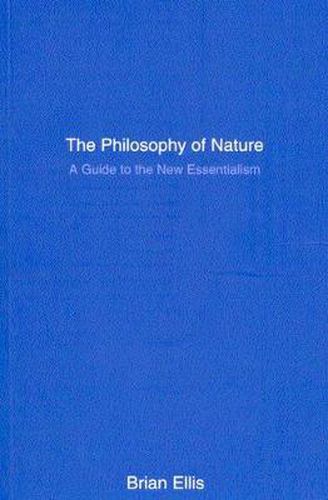 The Philosophy of Nature: A Guide to the New Essentialism