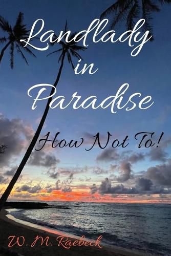 Cover image for Landlady in Paradise - How Not To!
