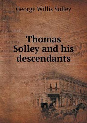 Cover image for Thomas Solley and his descendants