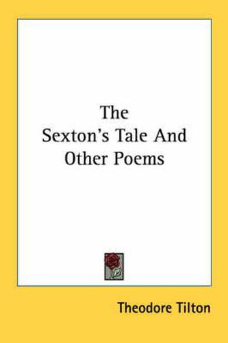 Cover image for The Sextons Tale: And Other Poems