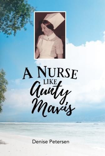 Cover image for A Nurse Like Aunty Mavis