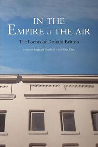 Cover image for In the Empire of the Air: The Poems of Donald Britton