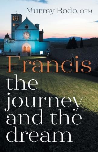 Cover image for Francis: The Journey and the Dream