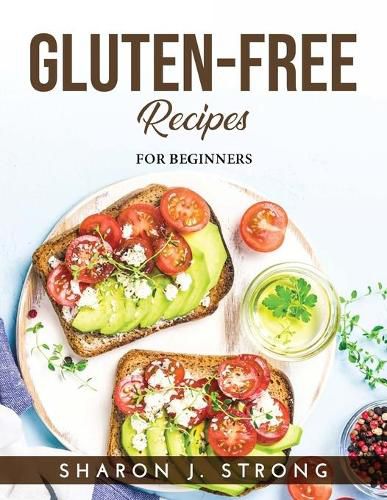 Cover image for Gluten-Free Recipes: For Beginners