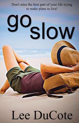 Go Slow