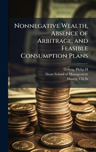 Cover image for Nonnegative Wealth, Absence of Arbitrage, and Feasible Consumption Plans