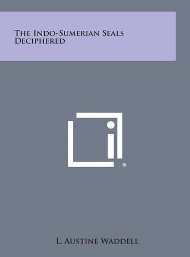 The Indo-Sumerian Seals Deciphered