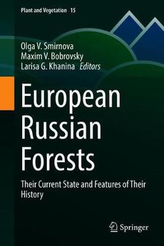 Cover image for European Russian Forests: Their Current State and Features of Their History