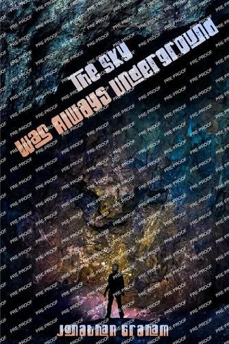 Cover image for The Sky Was Always Underground