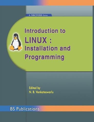 Cover image for Introduction to Linux: Installation and Programming