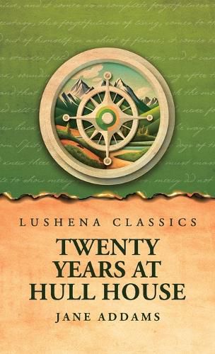 Cover image for Twenty Years at Hull House
