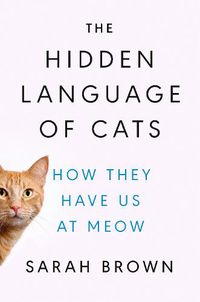 Cover image for The Hidden Language of Cats