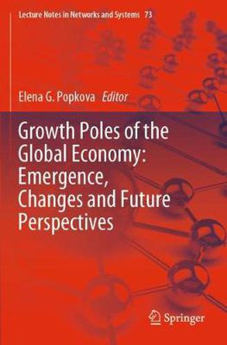 Growth Poles of the Global Economy: Emergence, Changes and Future Perspectives