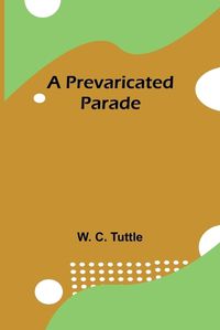 Cover image for A Prevaricated Parade