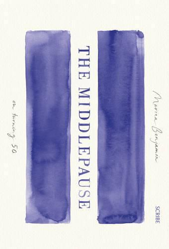Cover image for The Middlepause: On Turning Fifty
