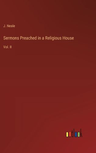 Cover image for Sermons Preached in a Religious House