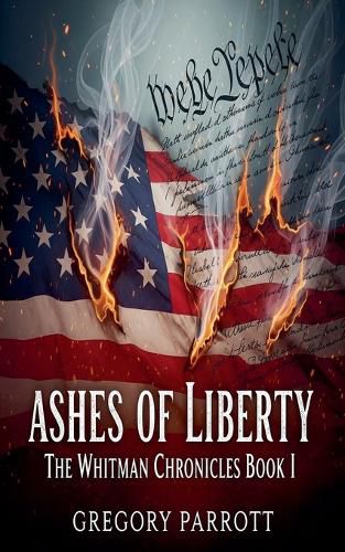 Cover image for Ashes of Liberty