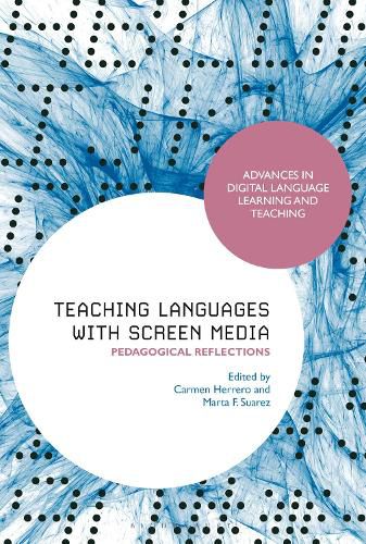 Teaching Languages with Screen Media: Pedagogical Reflections