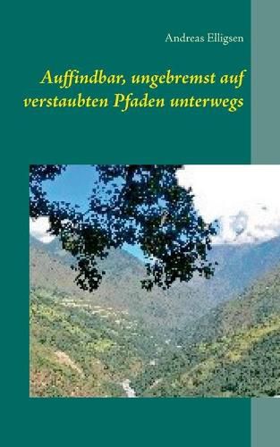 Cover image for Auffindbar, ungebremst auf verstaubten Pfaden unterwegs