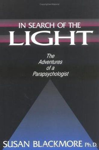 Cover image for In Search of the Light: The Adventures of a Parapsychologist