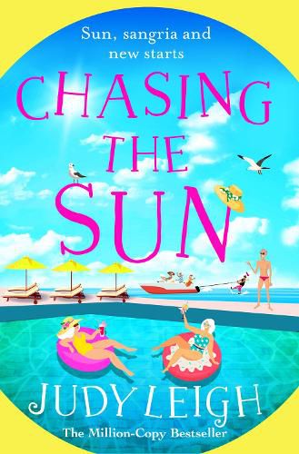 Cover image for Chasing the Sun: The fun feel-good read from USA Today bestseller Judy Leigh