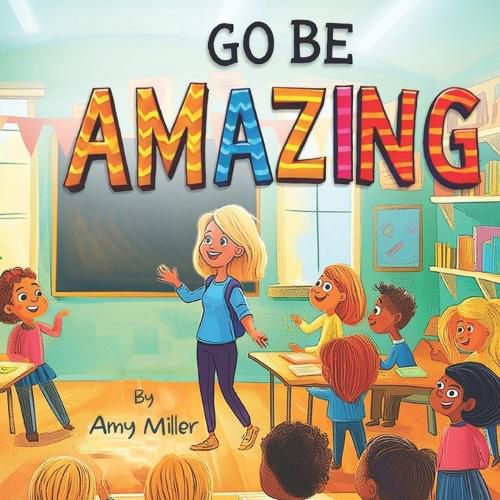 Cover image for Go Be Amazing