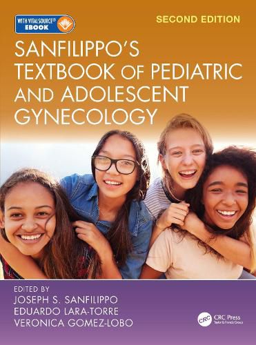 Sanfilippo's Textbook of Pediatric and Adolescent GynecologySecond Edition