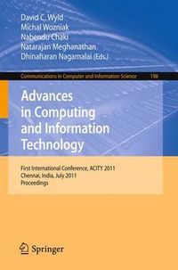 Cover image for Advances in Computing and Information Technology: First International Conference, ACITY 2011, Chennai, India, July 15-17, 2011, Proceedings