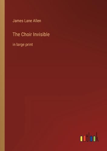 Cover image for The Choir Invisible