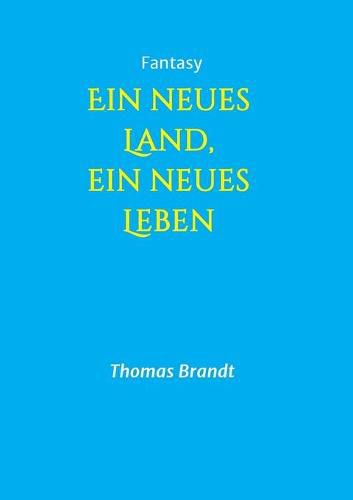 Cover image for Ein neues Land, ein neues Leben