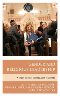 Cover image for Gender and Religious Leadership: Women Rabbis, Pastors, and Ministers