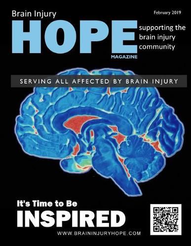 Brain Injury Hope Magazine - February 2019