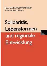 Cover image for Solidaritat, Lebensformen und regionale Entwicklung